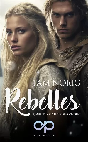 Tam Norig – Rebelles